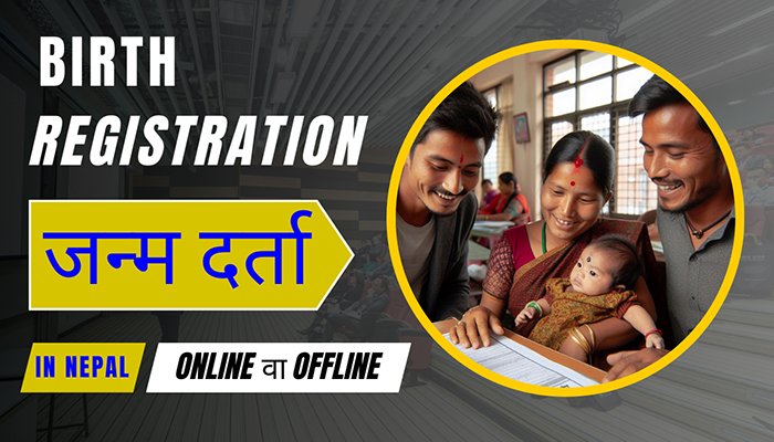 Birth Registration In Nepal - Online Or Offline