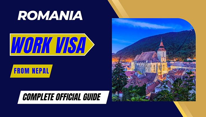 Romania Working Visa From Nepal - Complete Guide 2026