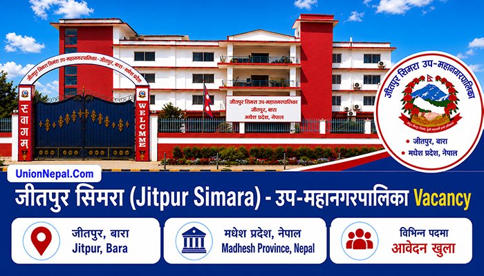 Jeetpur Simara Sub Metropolitan City Bara Vacancy - 2083